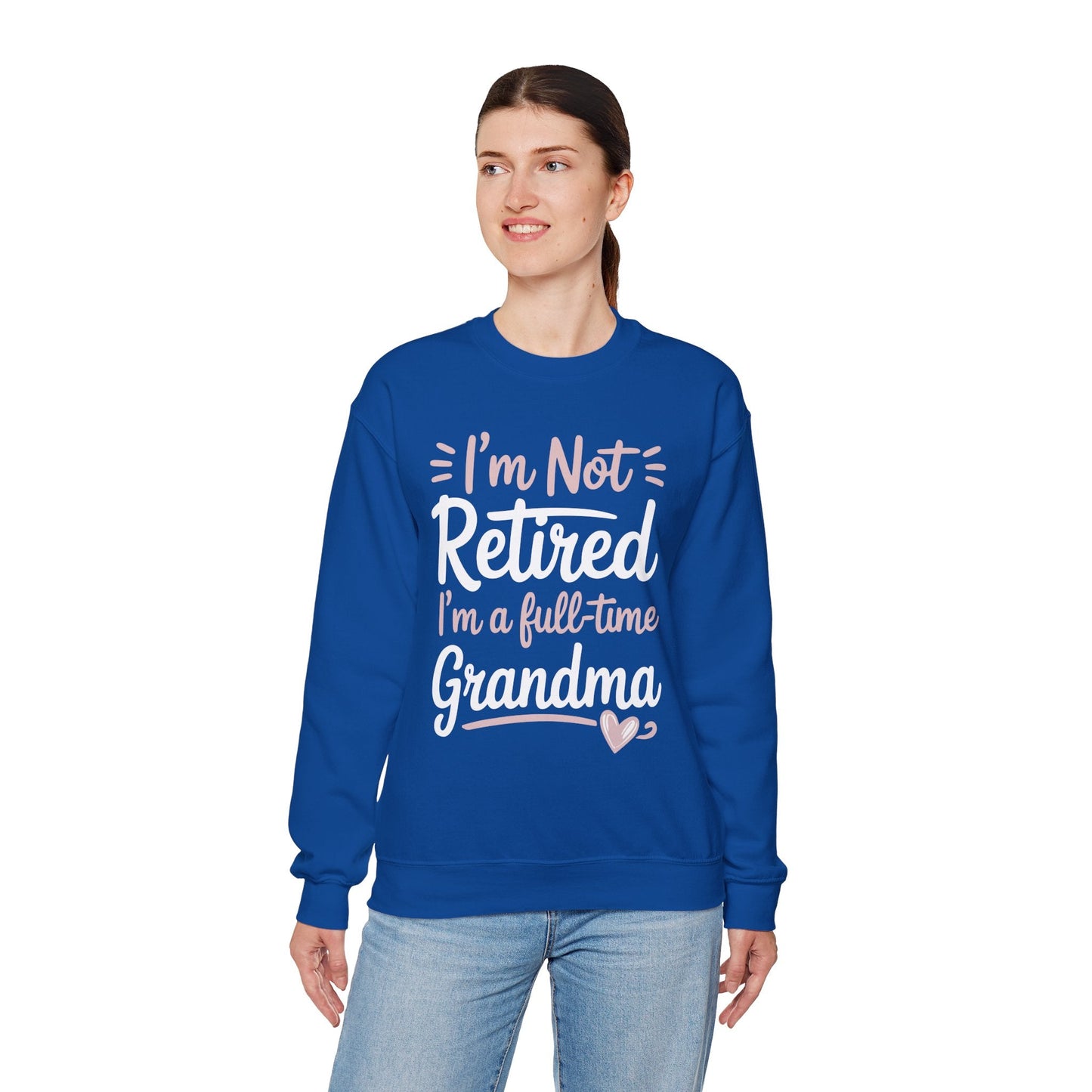 Fancy Grandma Mothers Day Birthday Christmas Gifts I'm Not Retired I'm A Full-Time Grandma Women's Sweatshirt