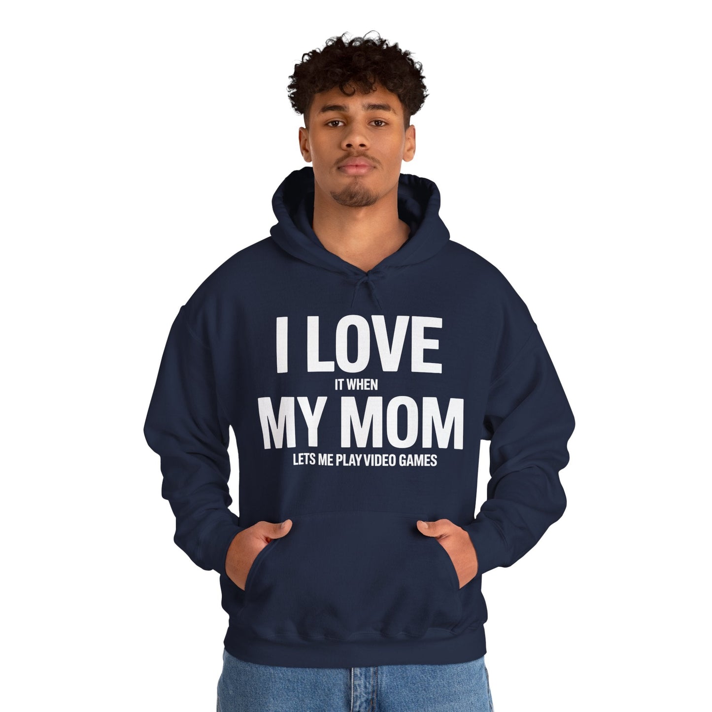 Funny I love my mom sarcastic video games gift Hoodie