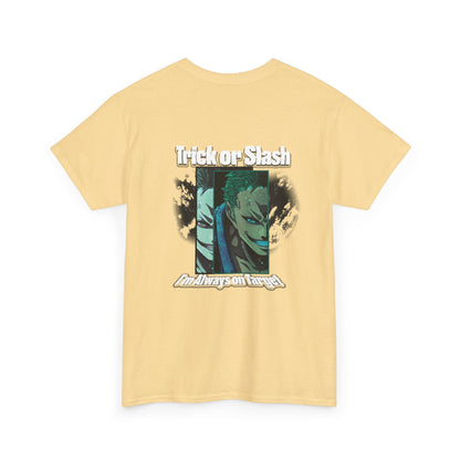 Trick Or Slash I am Always On Target T-Shirt For Men Women