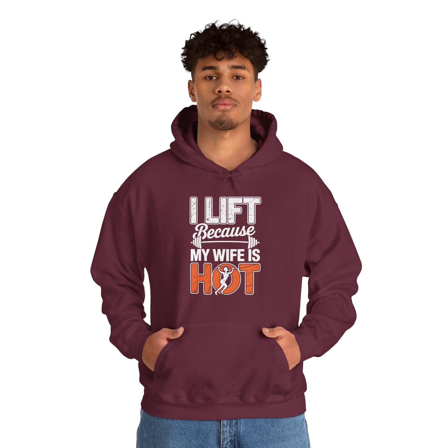 I lift because my wife is hot - powerlifter workout fitness Hoodie