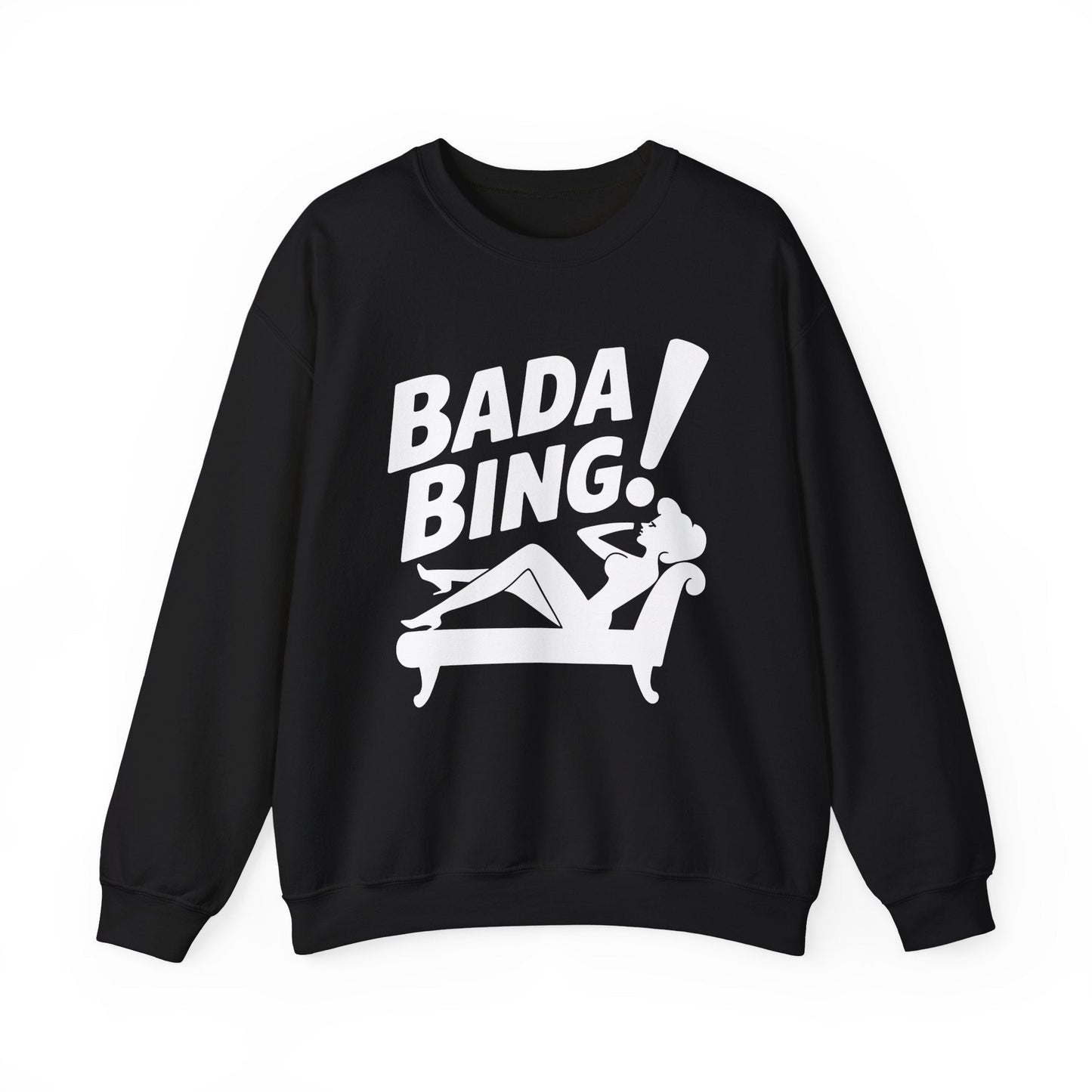 Bada Sarcastic Bing Retro Sexy Girl Bada Bam Sweatshirt