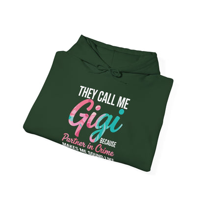 They Call Me Gigi Because Partner In Crime Mothers Day Hoodie