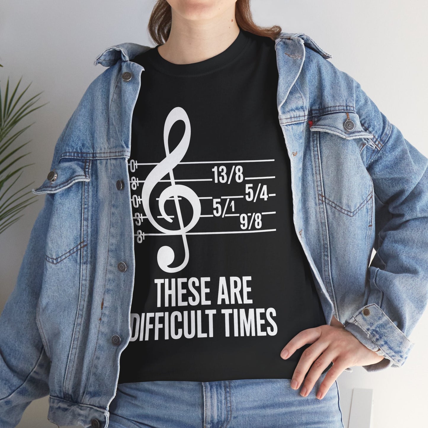 These Are Difficult Times Musician T-Shirt
