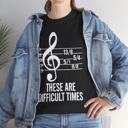 These Are Difficult Times Musician T-Shirt