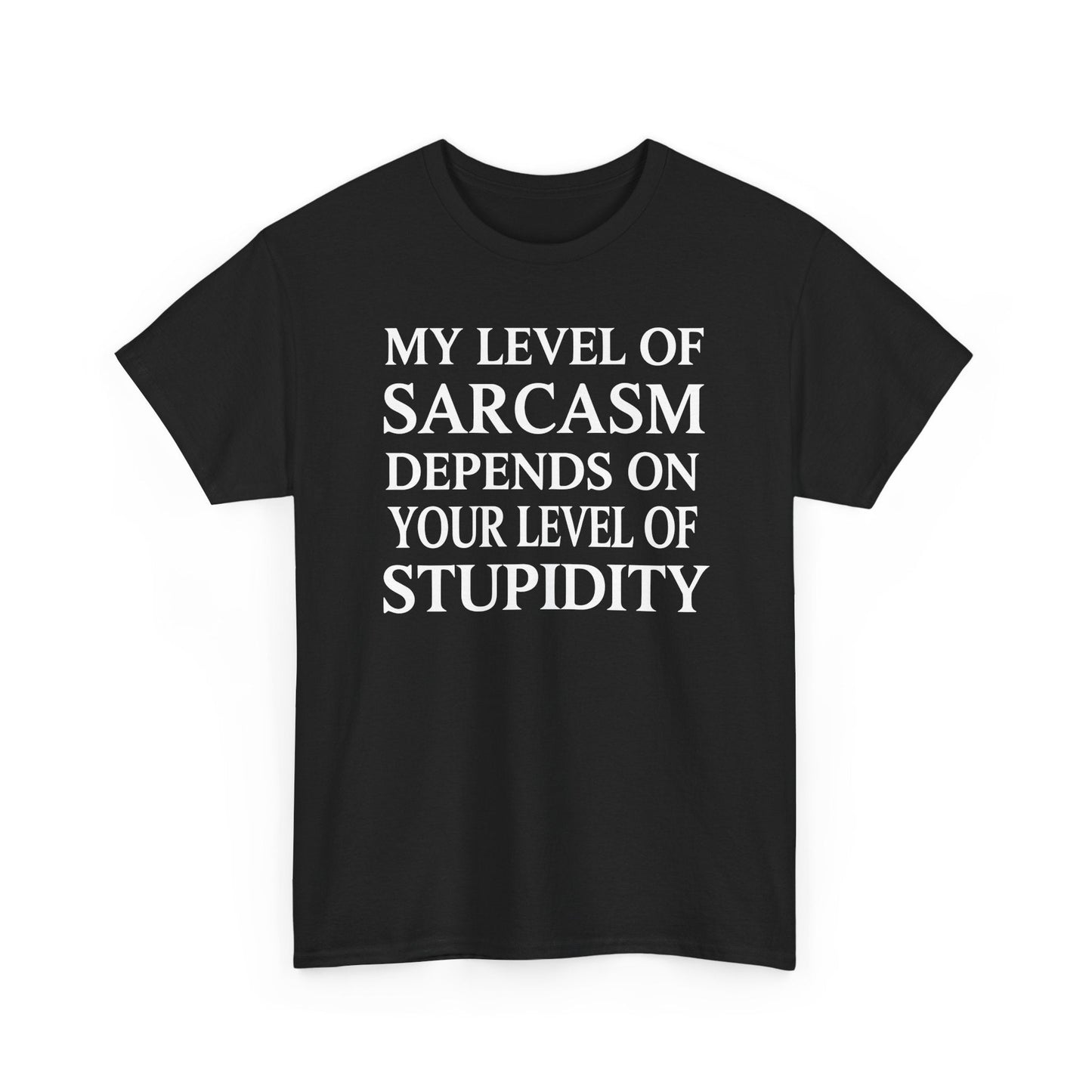 Funny Sarcastic Humor My Level of Sarcasm Sarcastic Quote T-Shirt