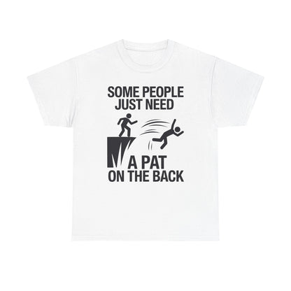 Funny Pat On The Back Adult Sarcastic Design T-Shirt