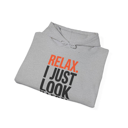 Funny Relax, I Just Look Illegal Sarcastic Hoodie