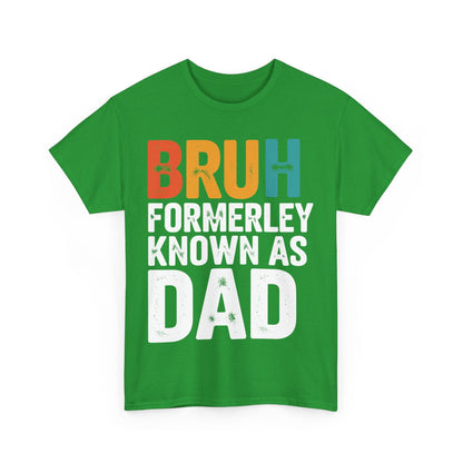 Bruh Formerly Known As Dad Funny Bruh Dad Fathers day T-Shirt
