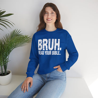 Funny Meme Bruh Read Your Bible Christian Religious Faith Sweatshirt