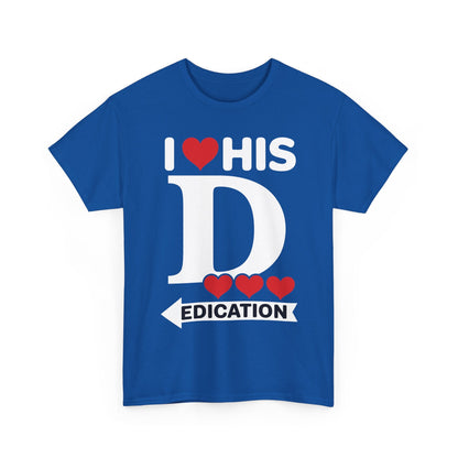 Funny Valentine's Day Couple Matching I Love His Dedication T-Shirt