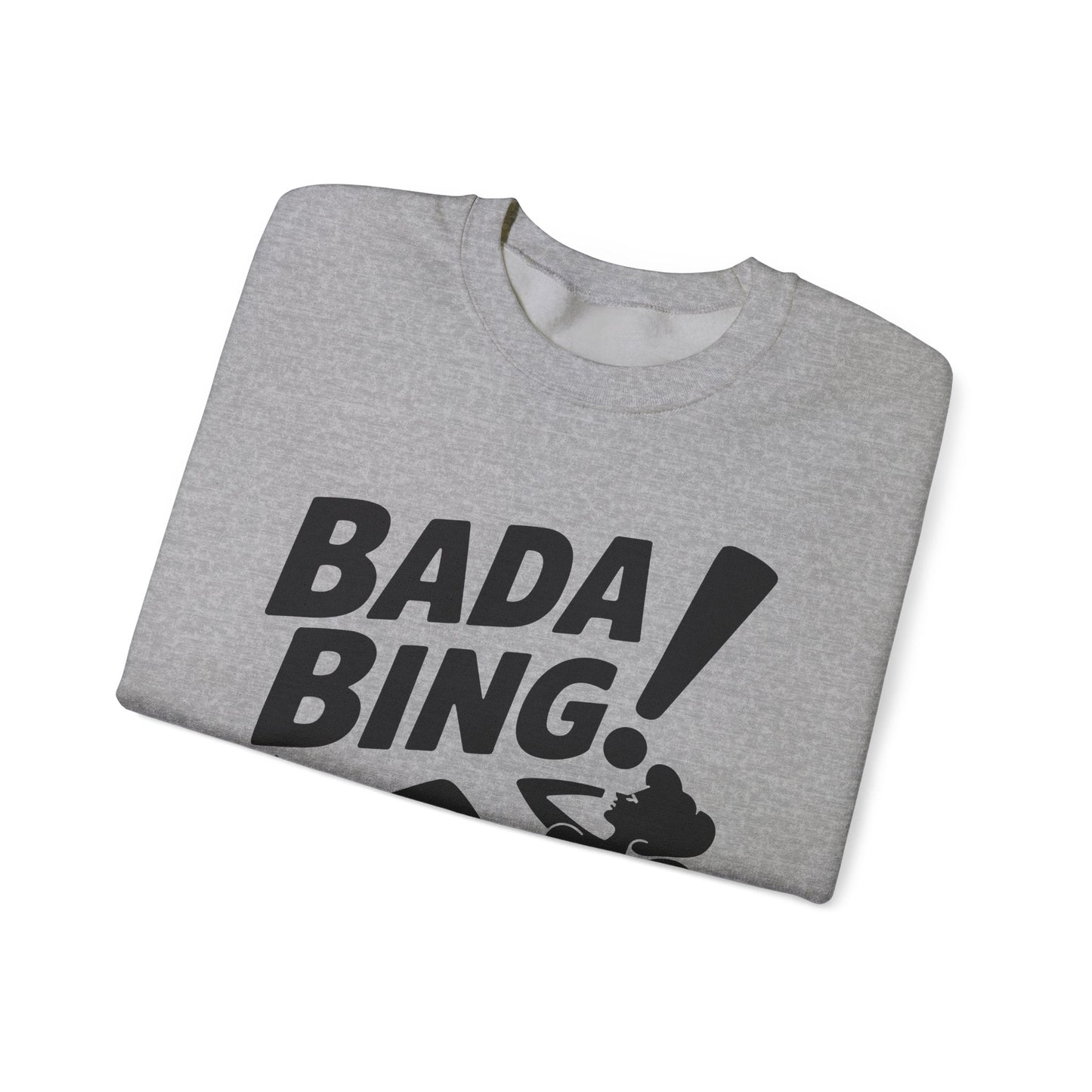 Bada Sarcastic Bing Retro Sexy Girl Bada Bam Sweatshirt