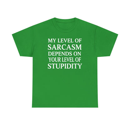 Funny Sarcastic Humor My Level of Sarcasm Sarcastic Quote T-Shirt