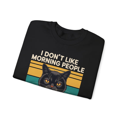 I Hate Morning People And Mornings And People Coffee Cat Sweatshirt