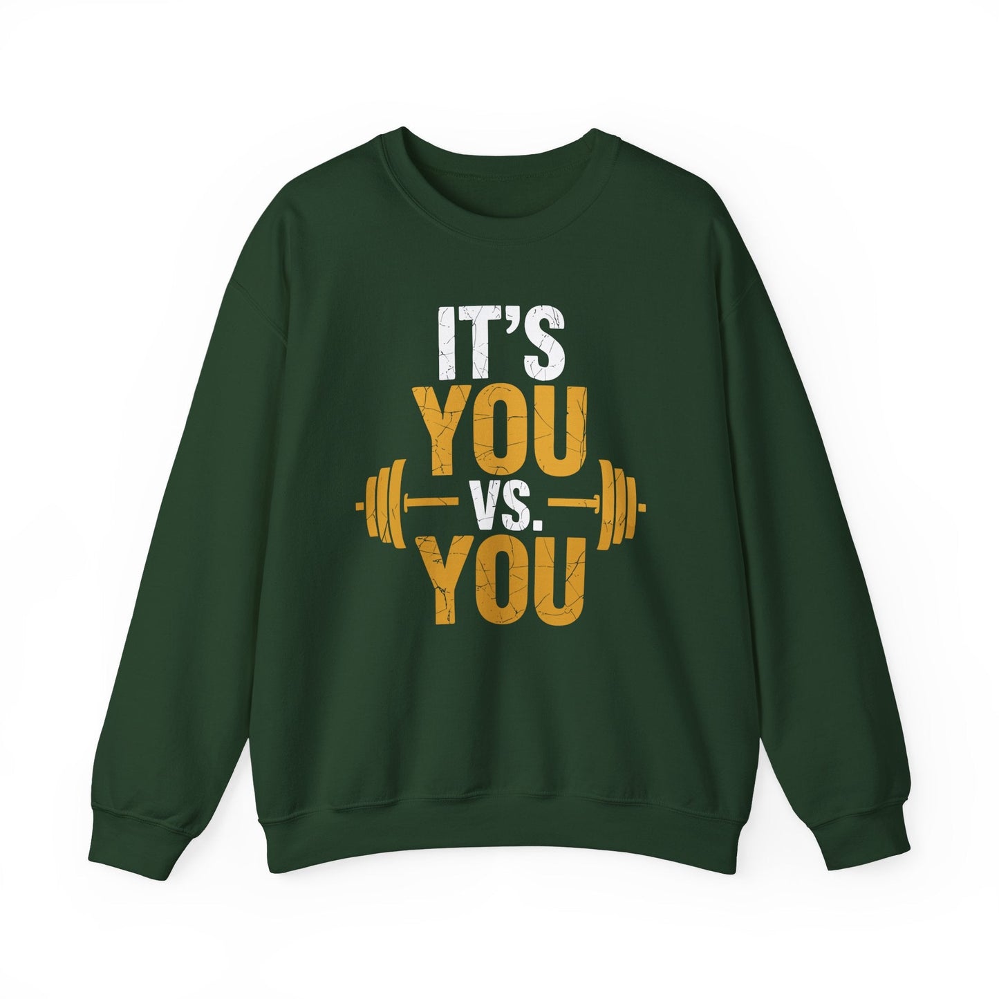 Its You Vs You Workout Gym Workout Motivation Fitness Men Women Sweatshirt