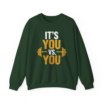 Its You Vs You Workout Gym Workout Motivation Fitness Men Women Sweatshirt