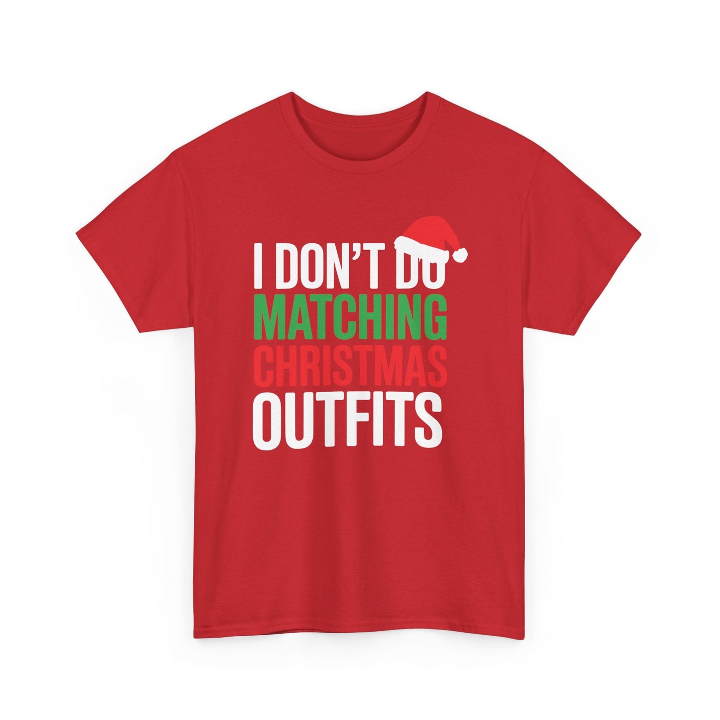 Family Christmas Pajamas I Dont Do Matching Christmas Outfit T-Shirt