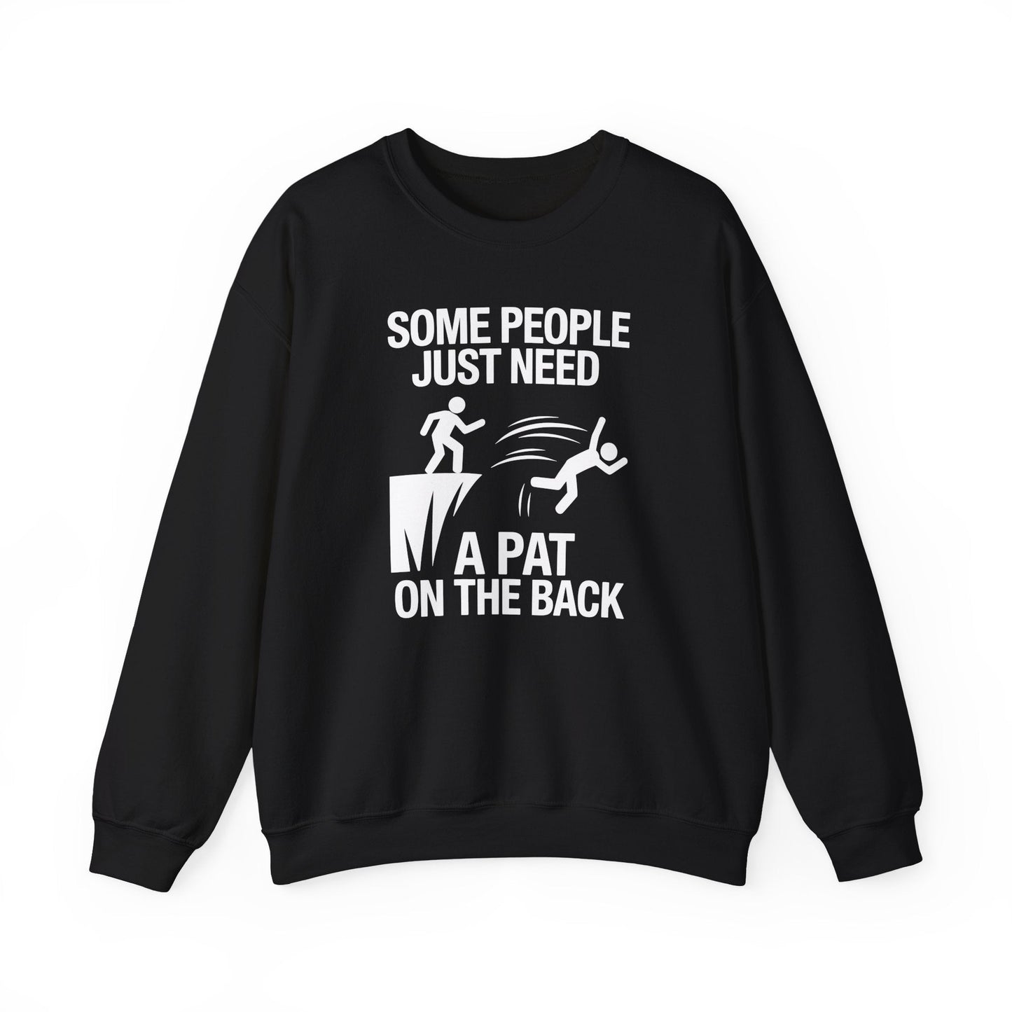 Funny Pat On The Back Adult Sarcastic Design Sweatshirt