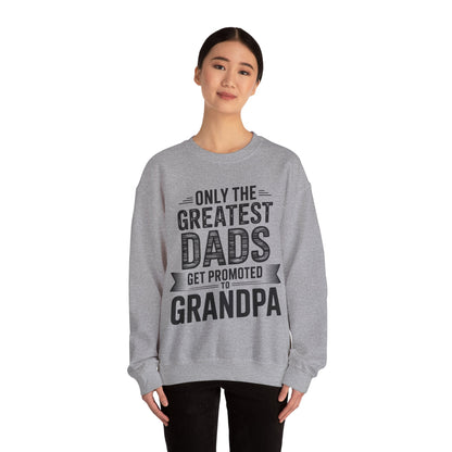 Only The Greatest Dads Get Promoted To Grandpa Shirt Men Sweatshirt