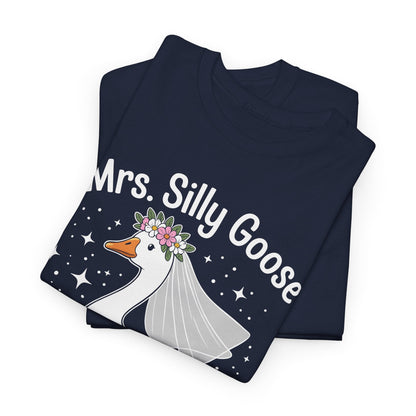 Mrs. Silly Goose Couple Matching Wedding Funny Bride to Be T-Shirt