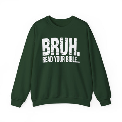 Funny Meme Bruh Read Your Bible Christian Religious Faith Sweatshirt