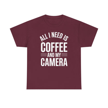 All I Need Is Coffee And My Camera Photography Gift T-Shirt