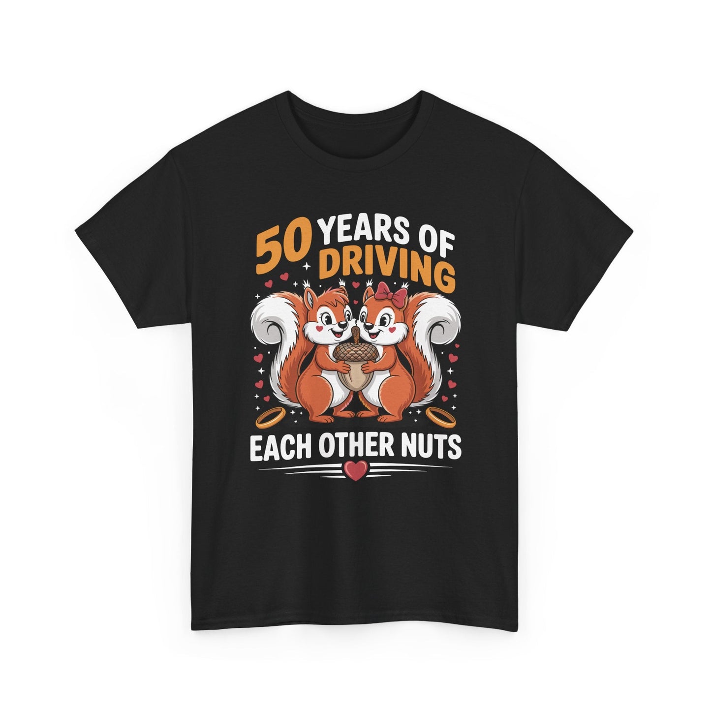 50th Wedding Anniversary 50 Years Of Driving Each Other Nuts T-Shirt