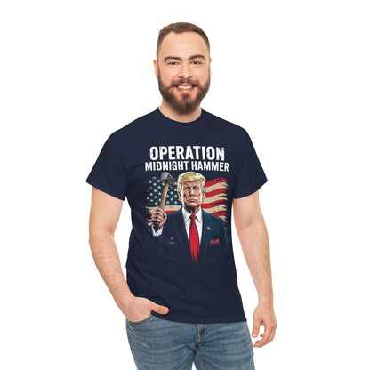 Funny Trump Operation Midnight Hammer T-Shirt