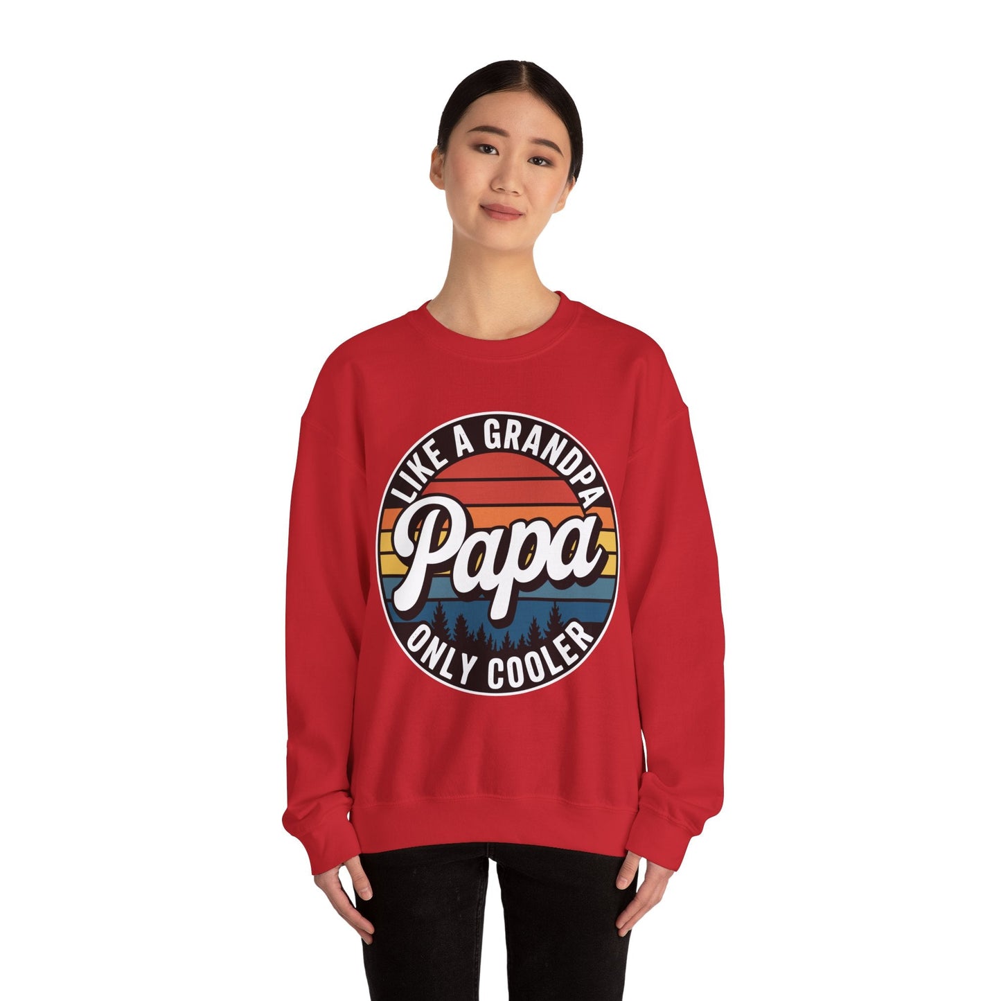 PAPA like a Grandpa ONLY COOLER Funny Dad Papa Definition Sweatshirt