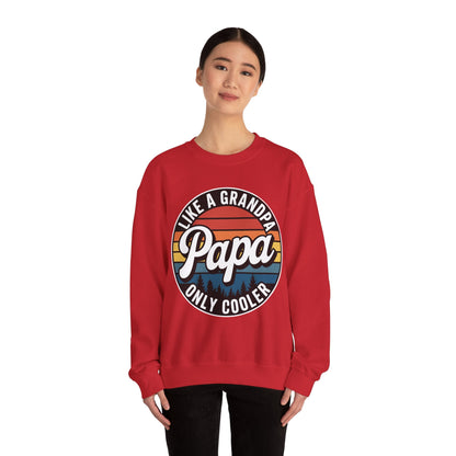 PAPA like a Grandpa ONLY COOLER Funny Dad Papa Definition Sweatshirt