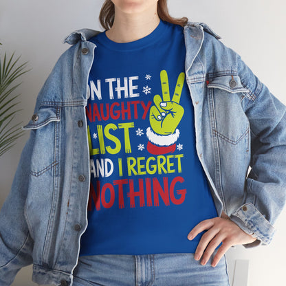 On The Naughty List And I Regret Nothing Funny Christmas Tee T-Shirt