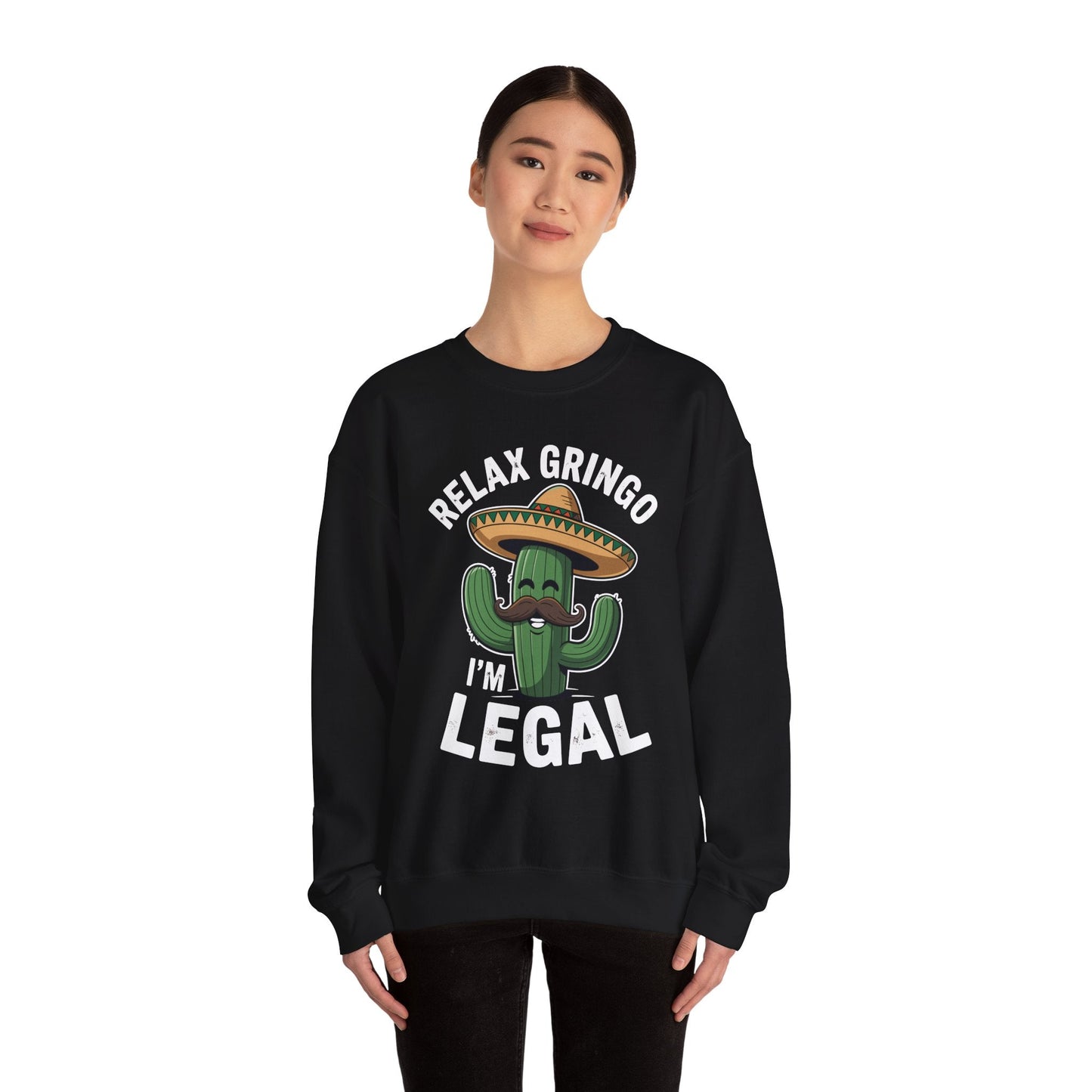 Funny Relax Gringo Im Legal Cinco De Mayo Mexican Immigrant Sweatshirt
