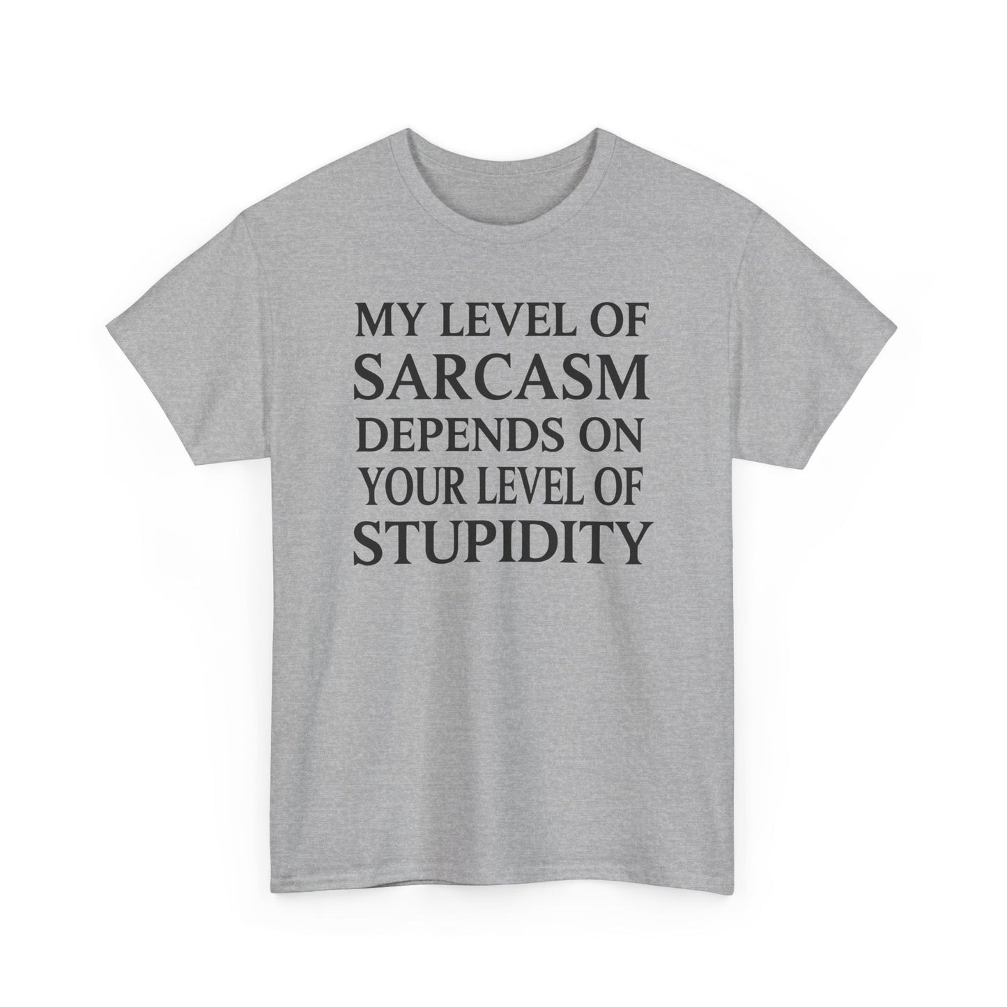Funny Sarcastic Humor My Level of Sarcasm Sarcastic Quote T-Shirt