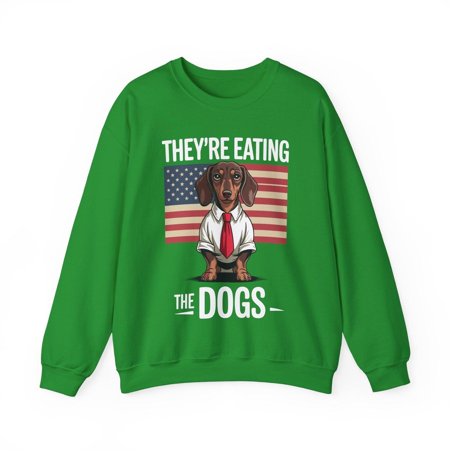 They're Eating the Dogs Trump Hot Dog Sweatshirt