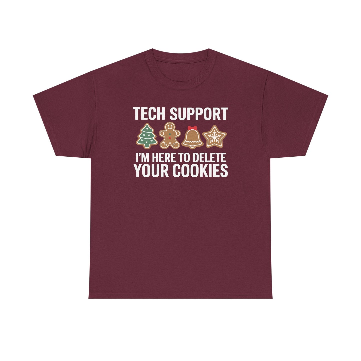 Christmas Tech Support Here To Delete Cookies Xmas Men Women T-Shirt