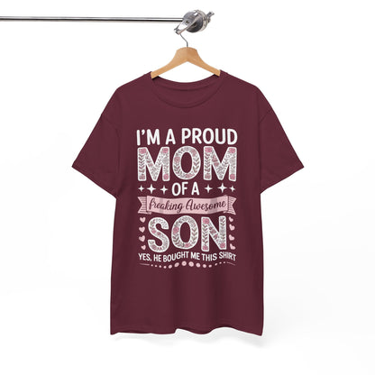 I'm A Proud Mom Shirt Gift From Son To Mom Funny Mothers Day T-Shirt