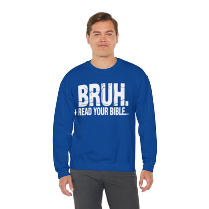 Funny Meme Bruh Read Your Bible Christian Religious Faith Sweatshirt