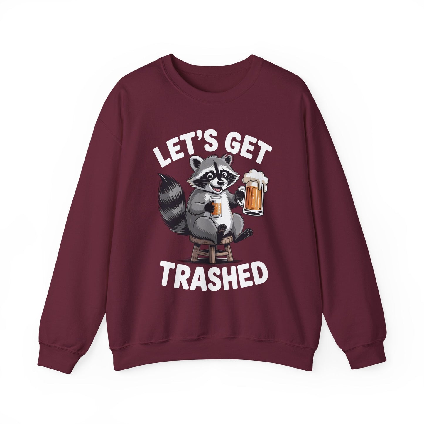 Funny Let's Get Trashed Raccoon Meme Humor Beer Drinking Sweatshirt