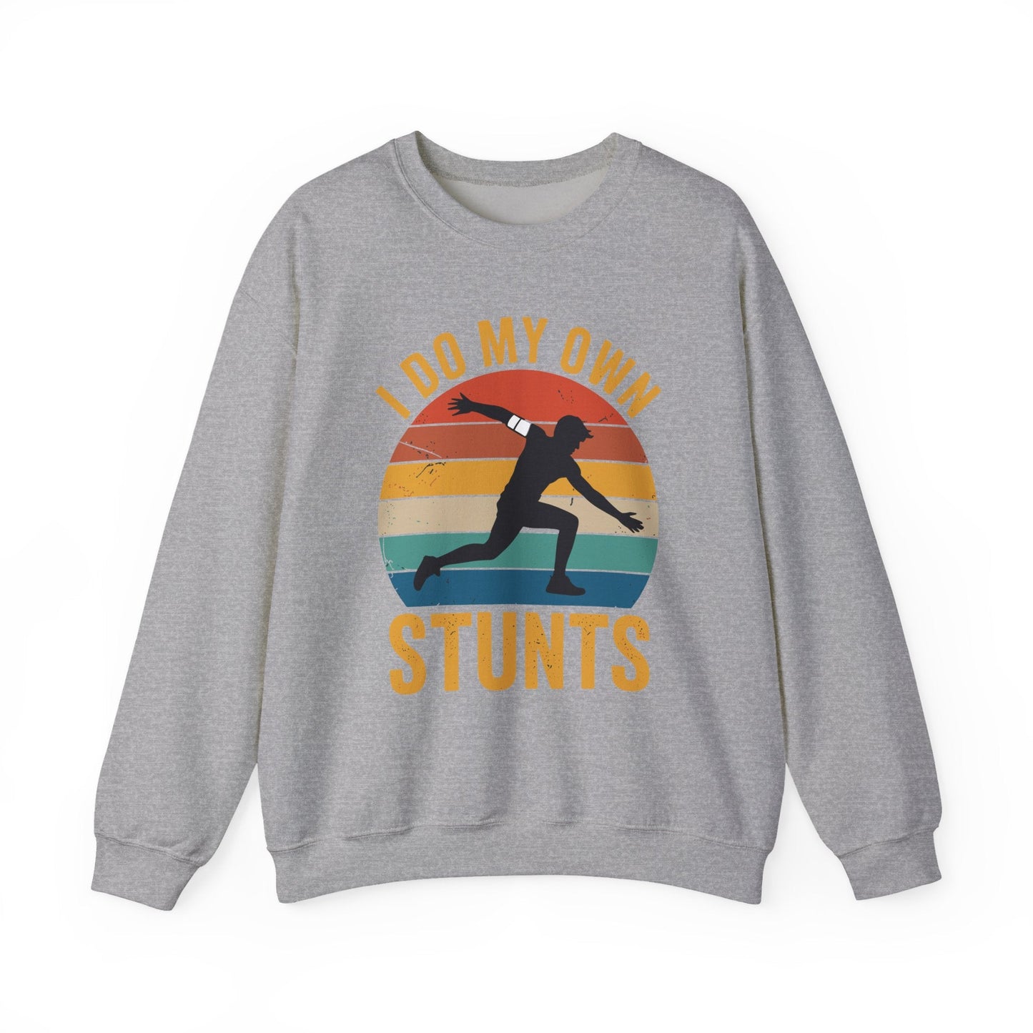 Funny I Do All My Own Stunts Broken Bones Sweatshirt