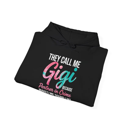 They Call Me Gigi Because Partner In Crime Mothers Day Hoodie