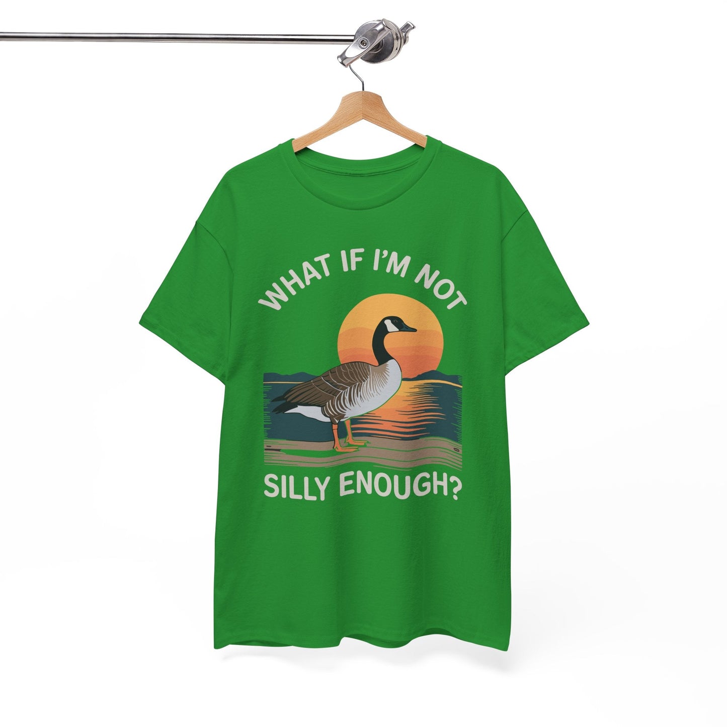 What If I'm Not Silly Enough Goose Duck FUNNY MEME Duck T-Shirt