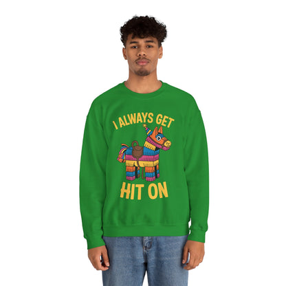 Mexican Pinata I Always Get Hit On Cinco De Mayo Sweatshirt Men Women