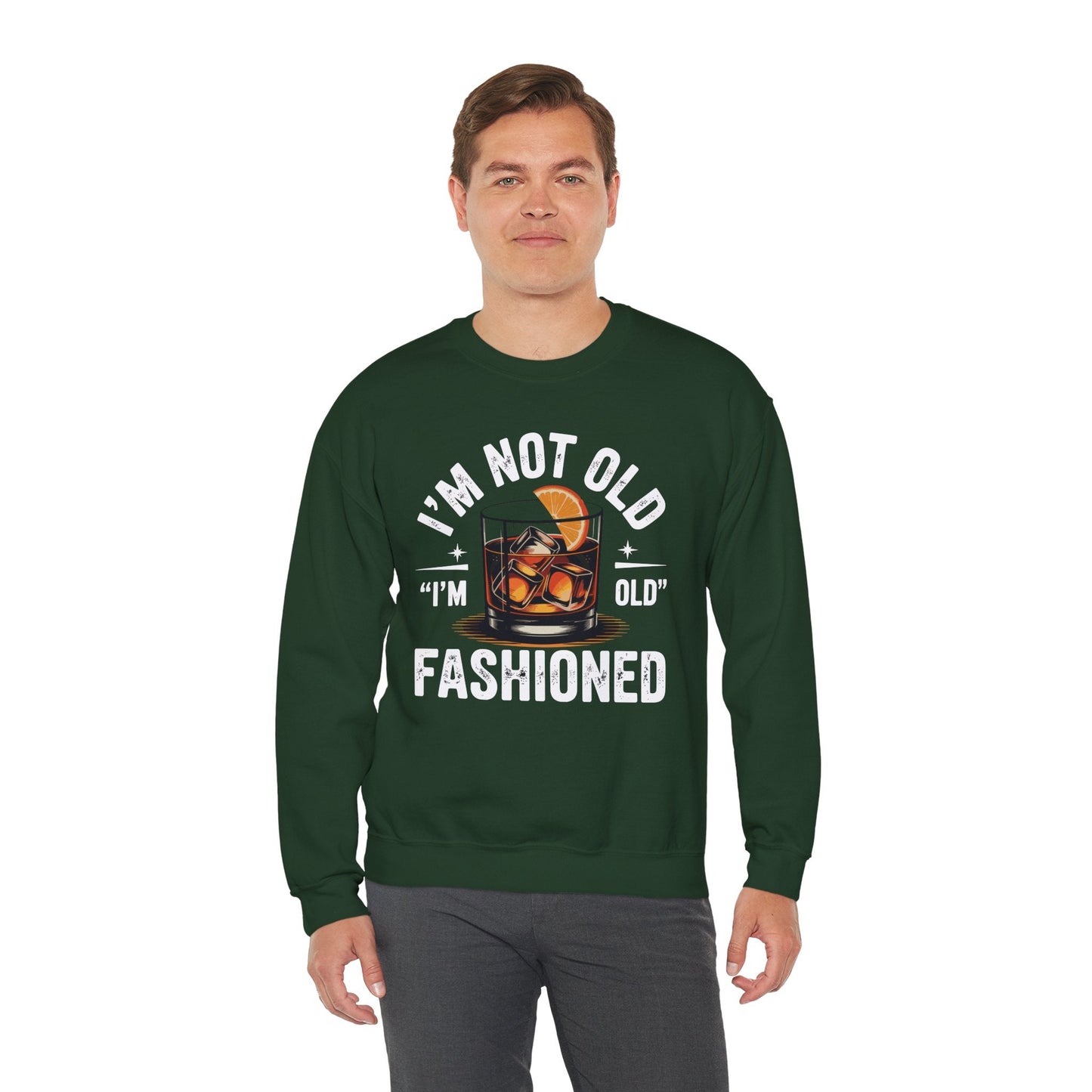 I'm Not Old I'm Old Fashioned Classic Whiskey Lover Vintage Sweatshirt