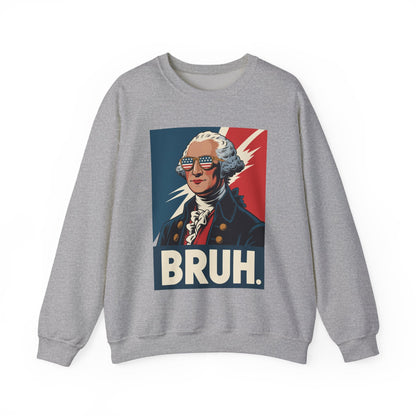 4th Of July 2025 George Washington Bruh. Meme Patriotic Sweatshirt