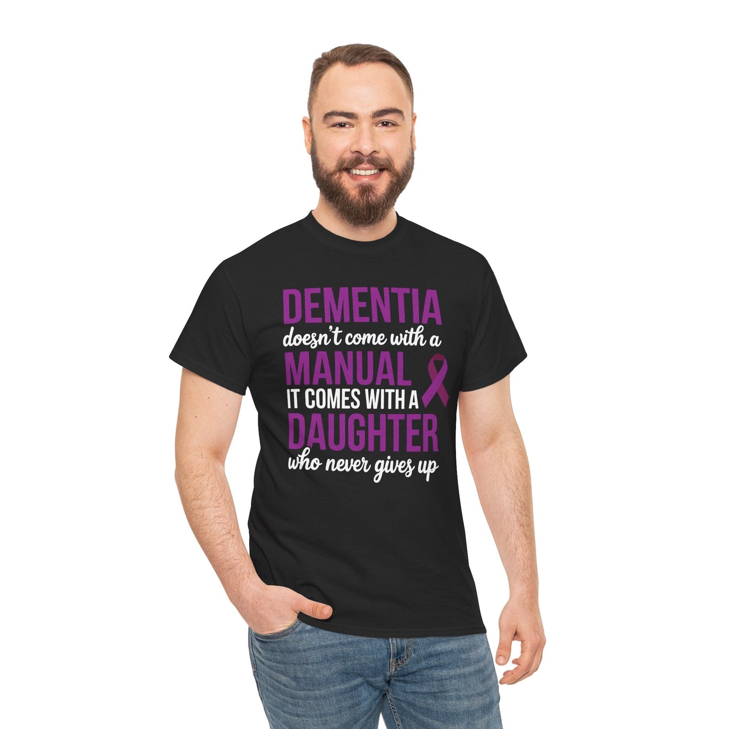 Dementia Doesn't Come With a Manual It Comes With a Daughter T-Shirt