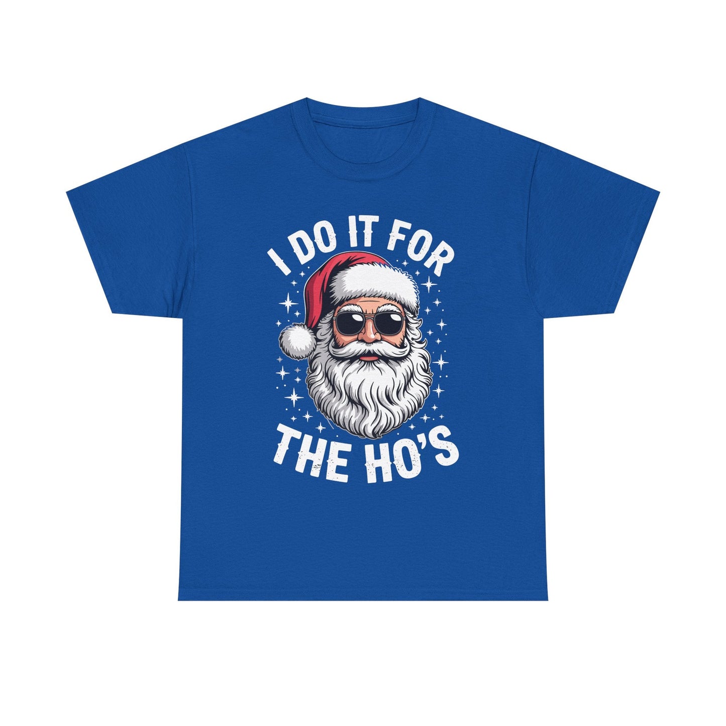 I Do It For The Ho's Funny Inappropriate Christmas Santa T-Shirt