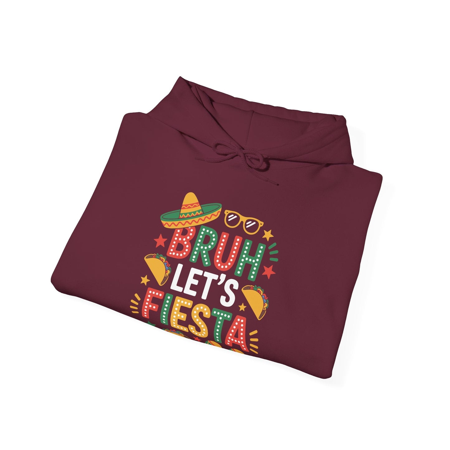 Bruh Let's Fiesta Cinco De Mayo Mexican Party Men Women Hoodie