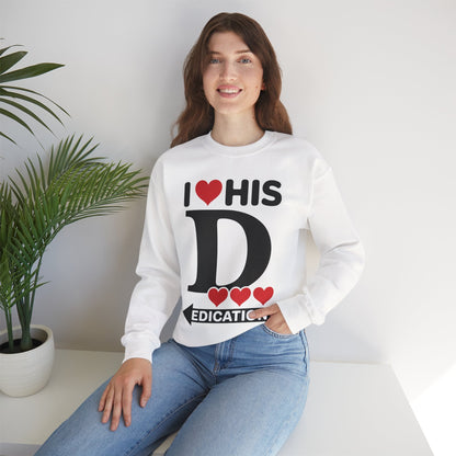 Funny Valentine's Day Couple Matching I Love His Dedication Sweatshirt