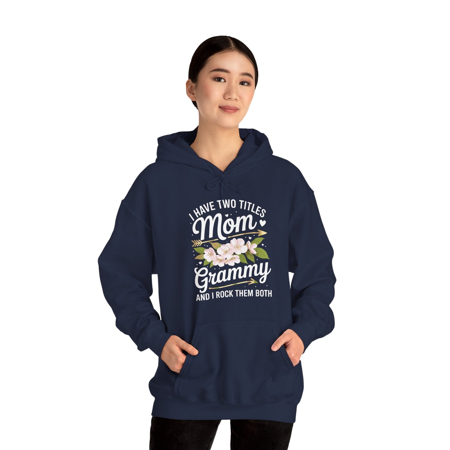 I Have Two Titles Mom And Grammy Mothers Day Gifts Hoddie