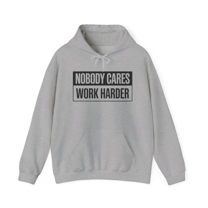 Nobody Cares Work Harder Fitness Workout Gym Gift Hoodie