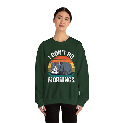 Funny Sleep Cat I Don't Do Morning Sweatshirt